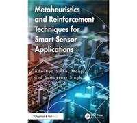 Metaheuristics and Reinforcement Techniques for Smart Sensor Applications - Singh Samayveer Dr B R Ambedkar NIT India - Taylor amp Francis Ltd - Livre en Singh Samayveer Dr B R Ambedkar NIT IndiaSingh