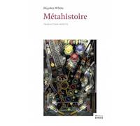 Métahistoire: L’imagination historique dans l’Europe du XIXe siècle