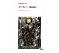 Métahistoire- L'imaginaire historique dans l'Europe du XIXe - Hayden White - Ecole Des Hautes Etudes En Sciences Sociales - Poche - Essai