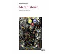 Metahistoire - Limagination Historique Dans Leurope Du Xix