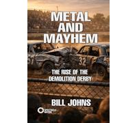 Metal and Mayhem: The Rise of the Demolition Derby