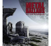 Metal Ballads - Vol 1 From The Underground - Cd Album