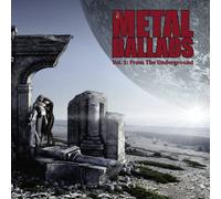 Metal Ballads - Vol 1 From The Underground - Cd Album