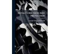 Metal Corrosion And Protection