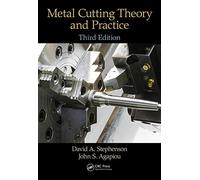 Metal Cutting Theory And Practice, 3Rd Ed.