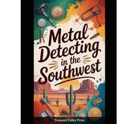 Metal Detecting in the Southwest