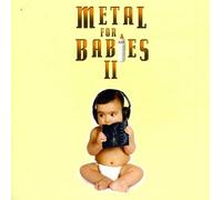 Metal for Babies II [Import]