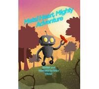 Metal Heart, Mighty Adventure