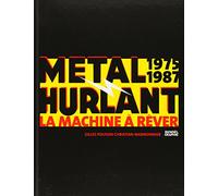 Métal Hurlant 1975-1987: La Machine à Rêver