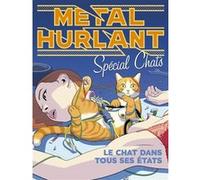 Métal Hurlant Hors Série : Les Chats Enki Bilal (Auteur), Sergio Vanello (Auteur), Alexandre Kha (Auteur), Laurent Siefer (Auteur), Jerry Frissen (Editeur en chef), Jean-Pierre Duffour (Coloriste)