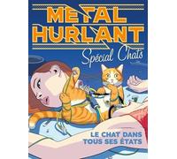 Métal Hurlant Hors Série : Les Chats: La dixième vie du chat