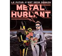 Métal Hurlant N°01: Le Futur c'est déjà demain