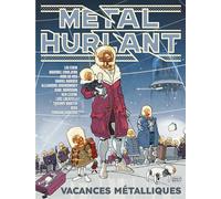 Métal Hurlant N°11 - Vacances Métalliques