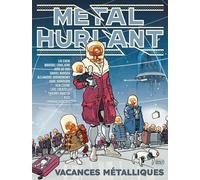 Métal Hurlant N°11 - Vacances Métalliques
