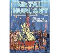 Métal Hurlant N°16 Jerry Frissen (Editeur en chef), Yang Weilin (Auteur), Etienne Appert (Auteur), Xavier Dorison (Auteur), Thomas Ferroul (Auteur), Ceti (Auteur), Facundo Nehuén López (Auteur)