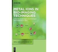 Metal Ions In Bio-Imaging Techniques