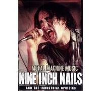 Nine Inch Nails And The Industrial Uprising - Metal Machine Music - Import Uk