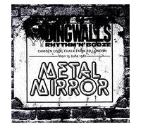 Metal Mirror - The Dingwalls Tapes-Live in London 1981