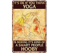 Métal Mur Affiche Ce N'Est Pas Grave Si Vous Pensez Que Le Yoga Est Ennuyeux, C'Est Plutôt Intelligent. Étain Panneau Vintage Tin Sign Unique Poster Aluminium Pour Pub Salon Chambre M