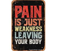 Métal Mur Affiche La Douleur N'Est Que Faiblesse Qui Laisse Votre Corps Comme Une Décoration Tin Sign Unique Étain Panneau Pour Restaurant Maison M