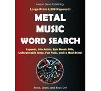 METAL MUSIC WORD SEARCH: Heavy Metal, Thrash, Death, and More | Encyclopedia of Legends, Artists, Hits, Bands, Facts | Large Print Puzzles for Adults, ... | Perfect Activity Book for Metalheads