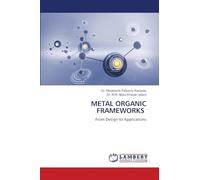 METAL ORGANIC FRAMEWORKS: From Design to Applications