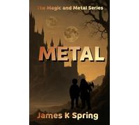 Metal: The Magic and Metal Series