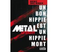 METAL URBAIN Un bon hippie est un hippie mort