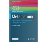 Metalearning : Applications To Automated Machine Learning And Data Mining