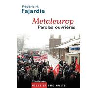 Metaleurop : Paroles ouvrières