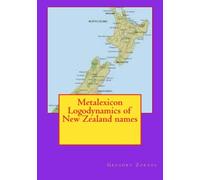 Metalexicon Logodynamics of New Zealand names