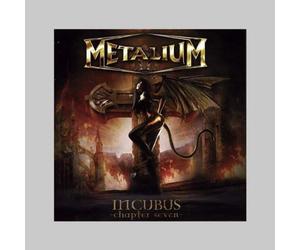 Metalium - Incubus Chapter Seven [Import]