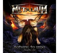 Metalium - Nothing to Undo 6 -Digi-