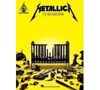 Metallica - 72 Seasons: Guitar Recorded Versions Transcriptions With Notes And Tab Plus Lyrics