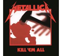 Metallica - KiII 'Em AII … [Remast. 2OI6]