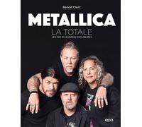 METALLICA - La Totale - Benoît Clerc - Epa Eds - broché - Beau livre