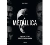 Metallica: L'histoire cachée derrière chaque chanson