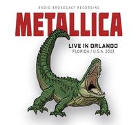 METALLICA - LIVE IN ORLANDO,FLORIDA/U.S.A. 2003 CD NEUF