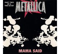 Metallica - Mama Said