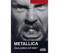 METALLICA Que justice soit faite !