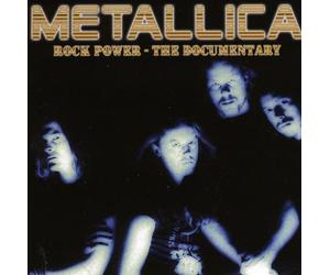 Metallica - Rock Power Documentary