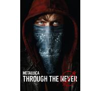 Metallica Through The Never