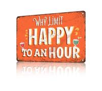 Métallique Panneau Pourquoi Limiter l'happy Hour à Une Heure,Métal Mur Signe,Jardin,Parc,Plaque en Métal,Clubs S