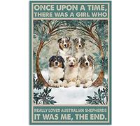 Métallique Poster Il était Une Fois Une Fille Qui adorait Vraiment Les bergers australiens et la Neige. Métal Mur Signe Nouveauté Plaque en Métal pour Chambre Collection Cadeau S