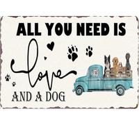 Métallique Poster, Tout Ce Dont Vous Avez Besoin, C'Est D'Amour Et D'Un Chien, Plaque Deco Metal Antirouille, Durable Affiche Étain Pour Jardin Café Hôtels, 20X30Cm