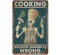 Métallique Poster Un Drôle De Chef Squelette Cuisine Parce Que Le Meurtre Est Mal Metal Sign Plaque Rétro Plaque Deco Metal Décorative Metal Tin Signs pour Décoration Murale Café Parc 20X30Cm
