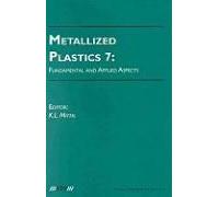 Metallized Plastics 7: Fundamental And Applied Aspects