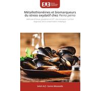 Métallothionéines et biomarqueurs du stress oxydatif chez Perna perna