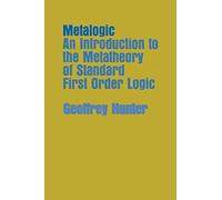Metalogic: An Introduction to the Metatheory of Standard First Order Logic