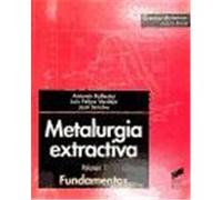 Metalurgia extractiva. Vol. I: Fundamentos